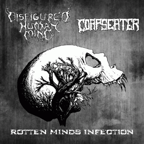 Disfigured Human Mind : Rotten Minds Infection